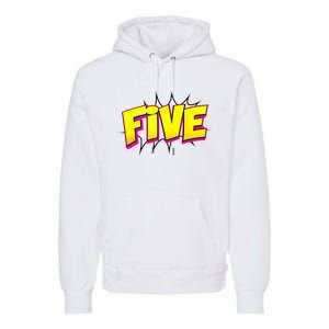 Five Text 5 Year Old Gift 5th Birthday Fifth Boy Premium Hoodie