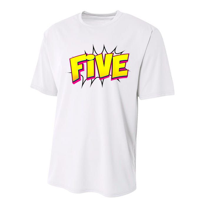 Five Text 5 Year Old Gift 5th Birthday Fifth Boy Performance Sprint T-Shirt