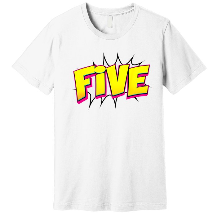 Five Text 5 Year Old Gift 5th Birthday Fifth Boy Premium T-Shirt