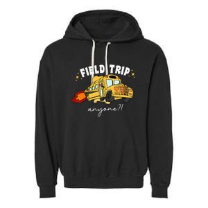 Field Trip Anyone Field Day Teacher Student School Funny Bus Garment-Dyed Fleece Hoodie