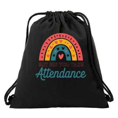 Funny Teacher Attendance Check Rainbow Classroom Humor Drawstring Bag