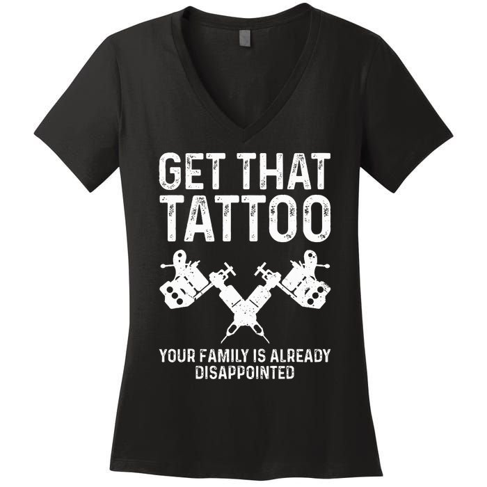 Funny Tattoo Artist Art For Tattooer Tattoo Artist Women's V-Neck T-Shirt