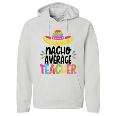 Fun Teacher Appreciation Humor Funny Nacho Average Teacher Performance Fleece Hoodie