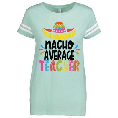 Fun Teacher Appreciation Humor Funny Nacho Average Teacher Enza Ladies Jersey Football T-Shirt