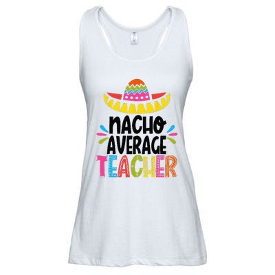 Fun Teacher Appreciation Humor Funny Nacho Average Teacher Ladies Essential Flowy Tank