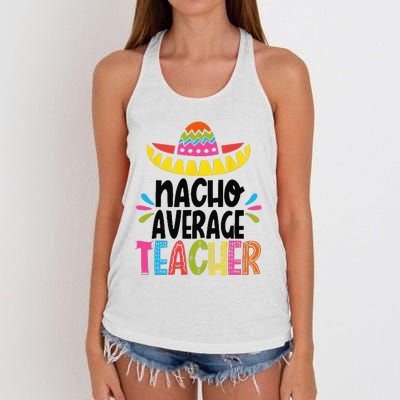 Fun Teacher Appreciation Humor Funny Nacho Average Teacher Women's Knotted Racerback Tank