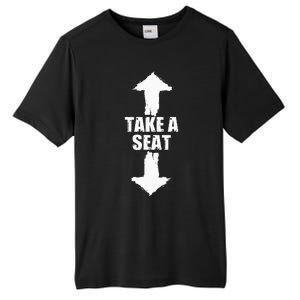 Funny Take A Seat Sarcastic Adult Humor Men Tall Fusion ChromaSoft Performance T-Shirt