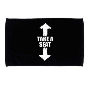 Funny Take A Seat Sarcastic Adult Humor Men Microfiber Hand Towel