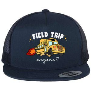 Field Trip Anyone Teacher Field Day Funny Presents Flat Bill Trucker Hat