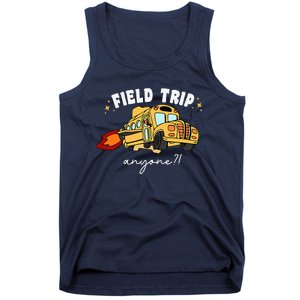 Field Trip Anyone Teacher Field Day Funny Presents Tank Top