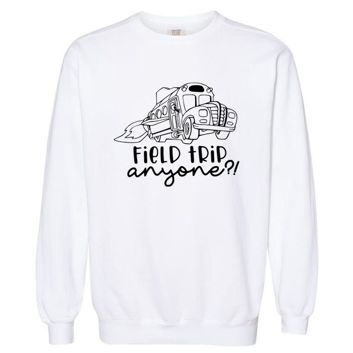 Field Trip Anyone Teacher Magic School Bus Garment-Dyed Sweatshirt