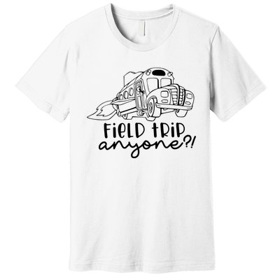 Field Trip Anyone Teacher Magic School Bus Premium T-Shirt