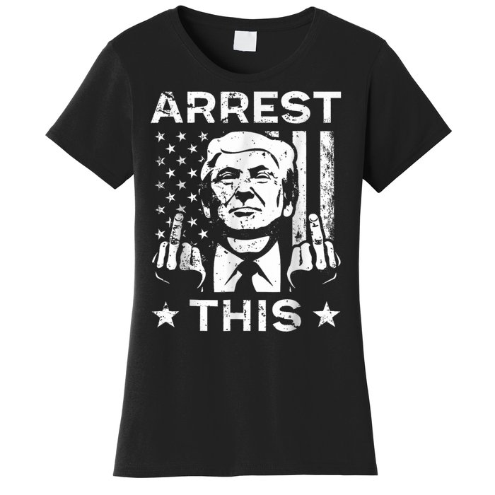 Funny Trump Arrest This Teee Trump Arrest This Women's T-Shirt