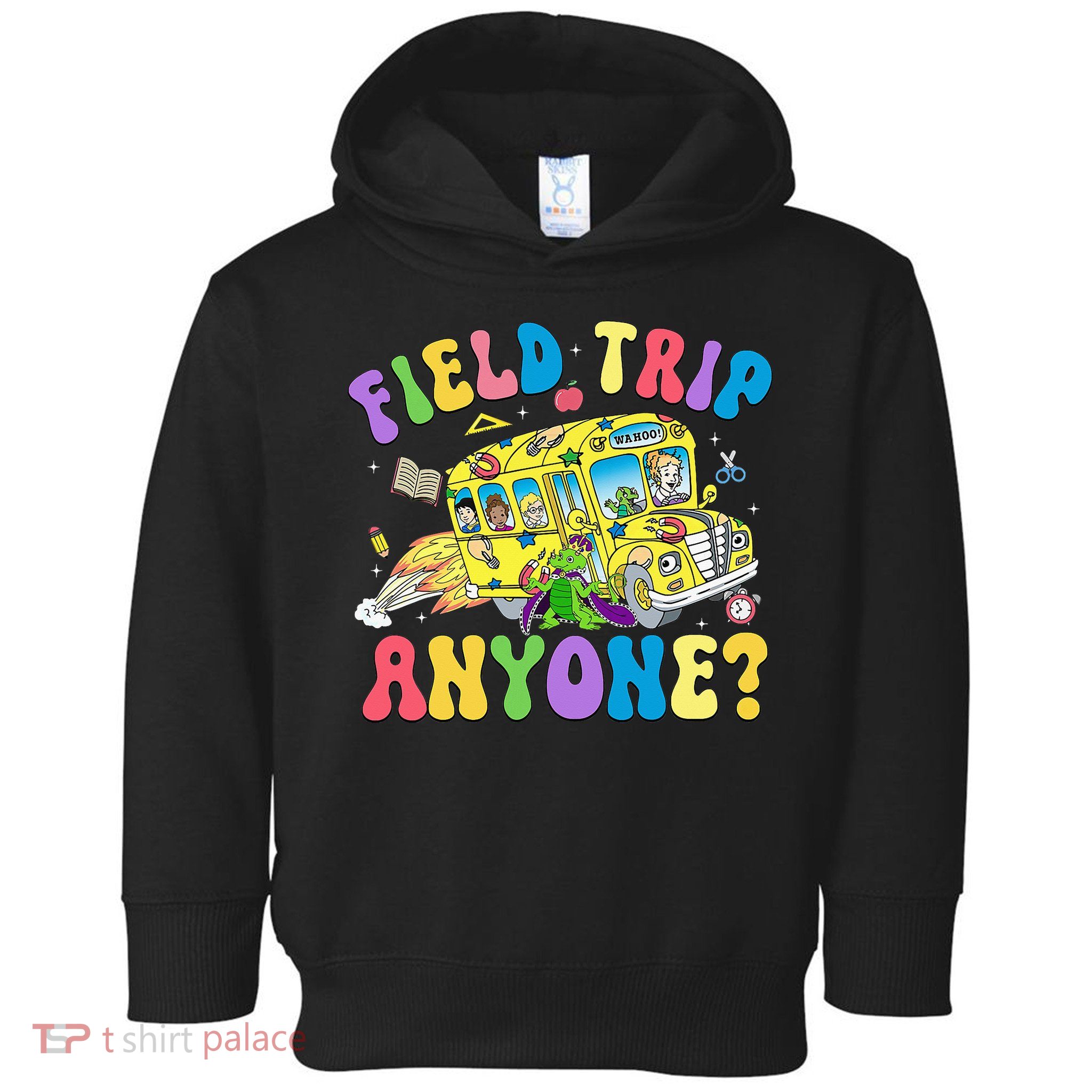 Field Trip Anyone Field Day Let The Games Begin School Bus Toddler Hoodie