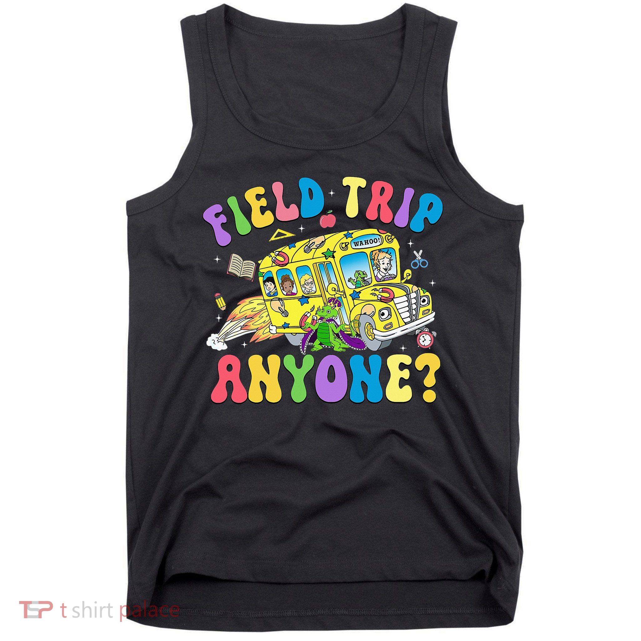 Field Trip Anyone Field Day Let The Games Begin School Bus Tank Top