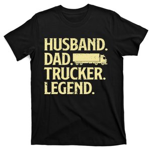 Funny Trucker Art For Truck Driver Husband  Dad Trucking T-Shirt