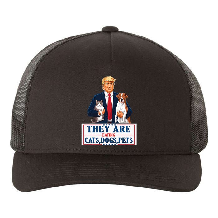 Funny They Are Eating The Dogs The Cats The Pets Trump Yupoong Adult 5-Panel Trucker Hat