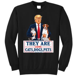 Funny They Are Eating The Dogs The Cats The Pets Trump Sweatshirt