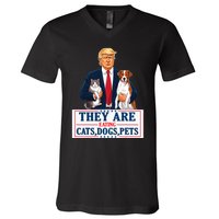 Funny They Are Eating The Dogs The Cats The Pets Trump V-Neck T-Shirt