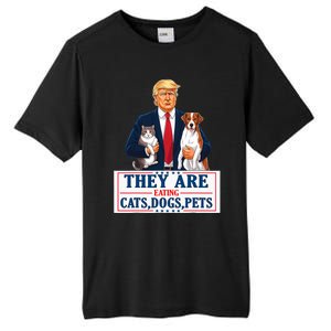 Funny They Are Eating The Dogs The Cats The Pets Trump Tall Fusion ChromaSoft Performance T-Shirt