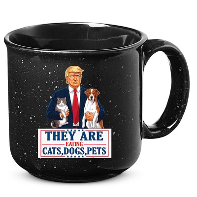Funny They Are Eating The Dogs The Cats The Pets Trump 15oz Campfire Ceramic Mug