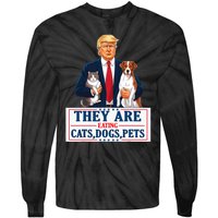 Funny They Are Eating The Dogs The Cats The Pets Trump Tie-Dye Long Sleeve Shirt