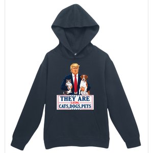 Funny They Are Eating The Dogs The Cats The Pets Trump Urban Pullover Hoodie