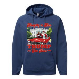 Funny Trump And Santa Naughty Or Nice Trump Won Twice Performance Fleece Hoodie