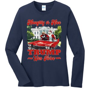 Funny Trump And Santa Naughty Or Nice Trump Won Twice Ladies Long Sleeve Shirt