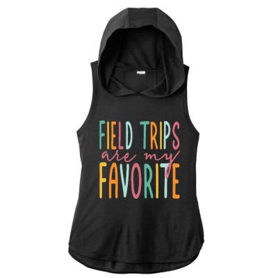 Field Trips Are My Favorite I Field Trips Children Teacher Ladies PosiCharge Tri-Blend Wicking Draft Hoodie Tank