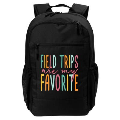 Field Trips Are My Favorite I Field Trips Children Teacher Daily Commute Backpack