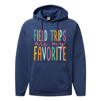 Field Trips Are My Favorite I Field Trips Children Teacher Performance Fleece Hoodie