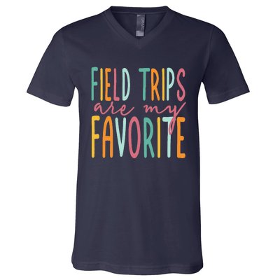 Field Trips Are My Favorite I Field Trips Children Teacher V-Neck T-Shirt