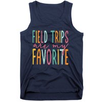 Field Trips Are My Favorite I Field Trips Children Teacher Tank Top