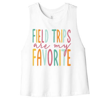 Field Trips Are My Favorite I Field Trips Children Teacher Women's Racerback Cropped Tank