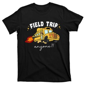 Field Trip Anyone Field Day Teacher Student School Funny Bus T-Shirt