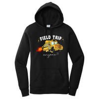 Field Trip Anyone Field Day Teacher Student School Funny Bus Women's Pullover Hoodie