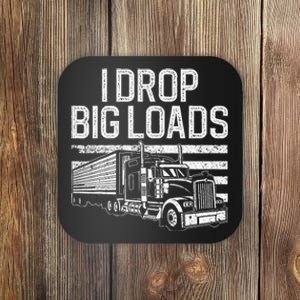 Funny Trucker Art Trucking Truck Driver Coaster