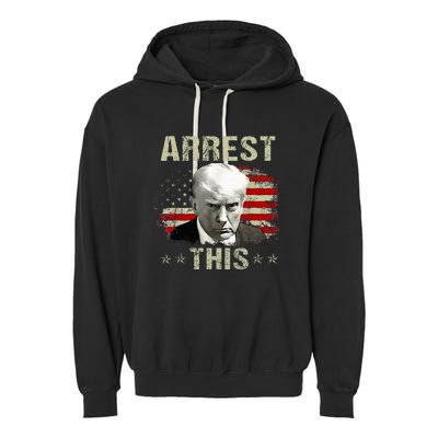 Funny Trump Arrest This Trump Arrest This Funny Trump Garment-Dyed Fleece Hoodie