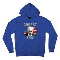 Funny Trump Arrest This Trump Arrest This Funny Trump Hoodie