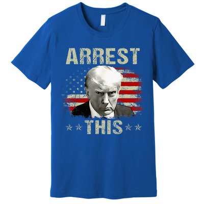 Funny Trump Arrest This Trump Arrest This Funny Trump Premium T-Shirt