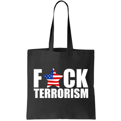 Fuck Terrorists! American Flag Star Tote Bag