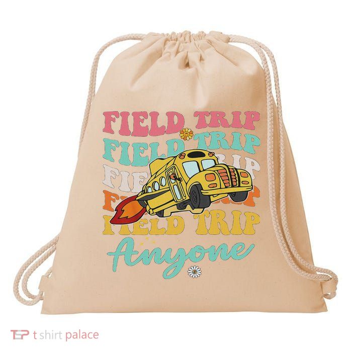 Field Trip Anyone Field Day Teacher Drawstring Bag
