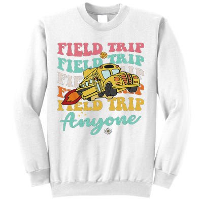 Field Trip Anyone Field Day Teacher Sweatshirt