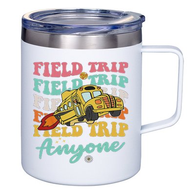 Field Trip Anyone Field Day Teacher 12oz Stainless Steel Coffee Mug