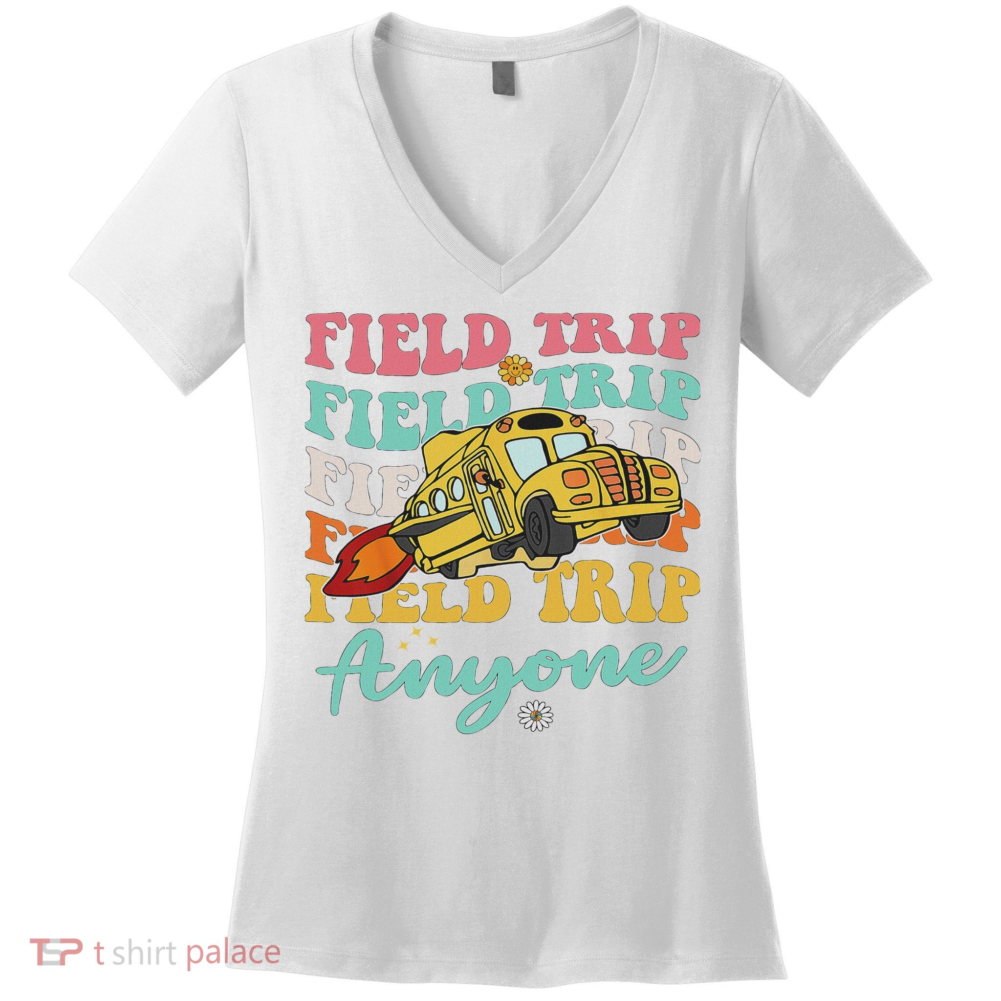 Field Trip Anyone Field Day Teacher Women's V-Neck T-Shirt
