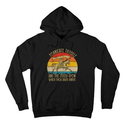 Fornicate Thyself And The Steed Upon Which Thou Didst Arrive Hoodie