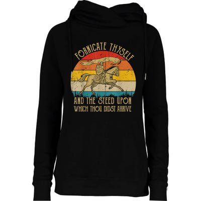 Fornicate Thyself And The Steed Upon Which Thou Didst Arrive Womens Funnel Neck Pullover Hood