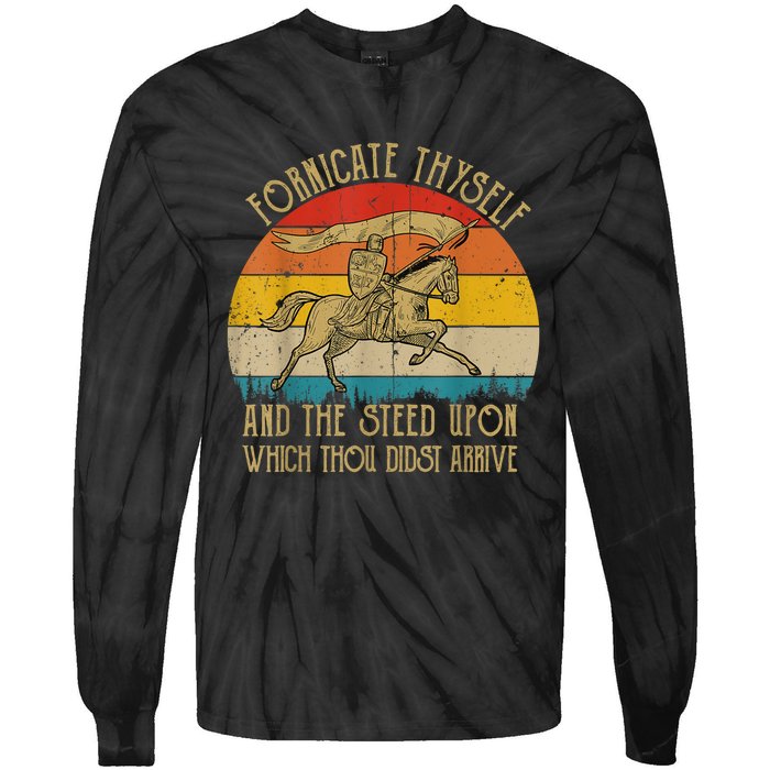 Fornicate Thyself And The Steed Upon Which Thou Didst Arrive Tie-Dye Long Sleeve Shirt