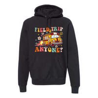 Field Trip Anyone Groovy School Bus Driver Yellow Bus Premium Hoodie